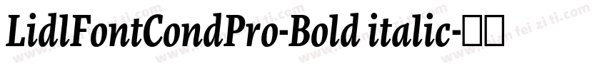 LidlFontCondPro-Bold italic字体转换